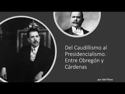 Lázaro Cárdenas y la Revolución mexicana II El caudillismo