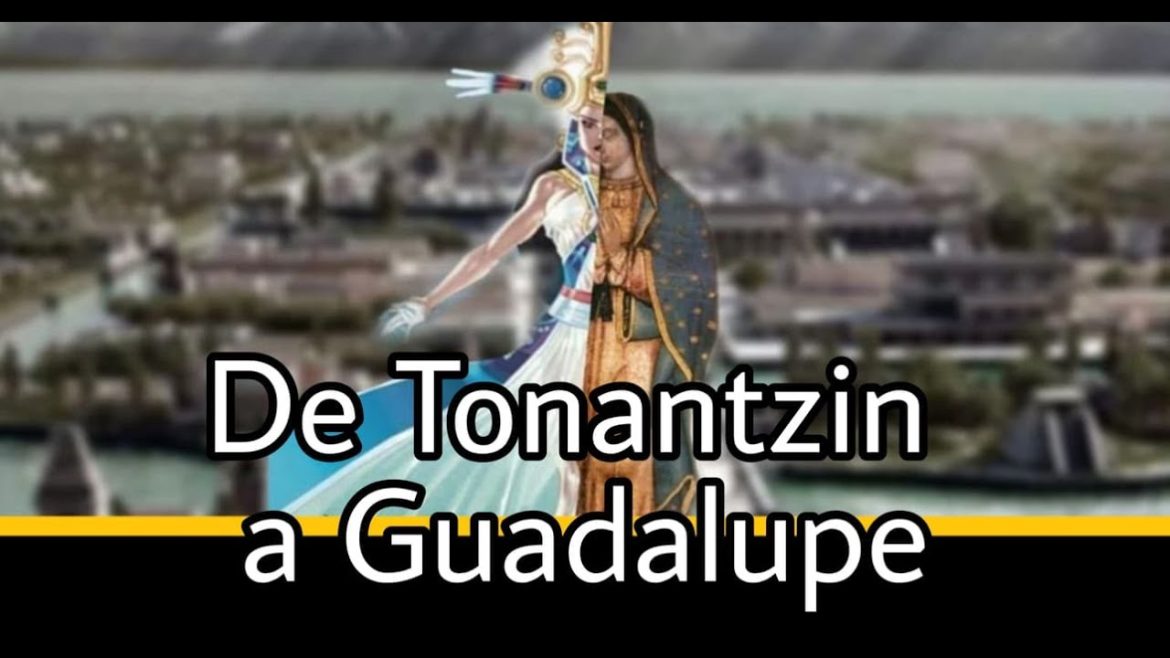 Santa María Tonantzin Virgen de Guadalupe Continuidad y transformación religiosa en México
