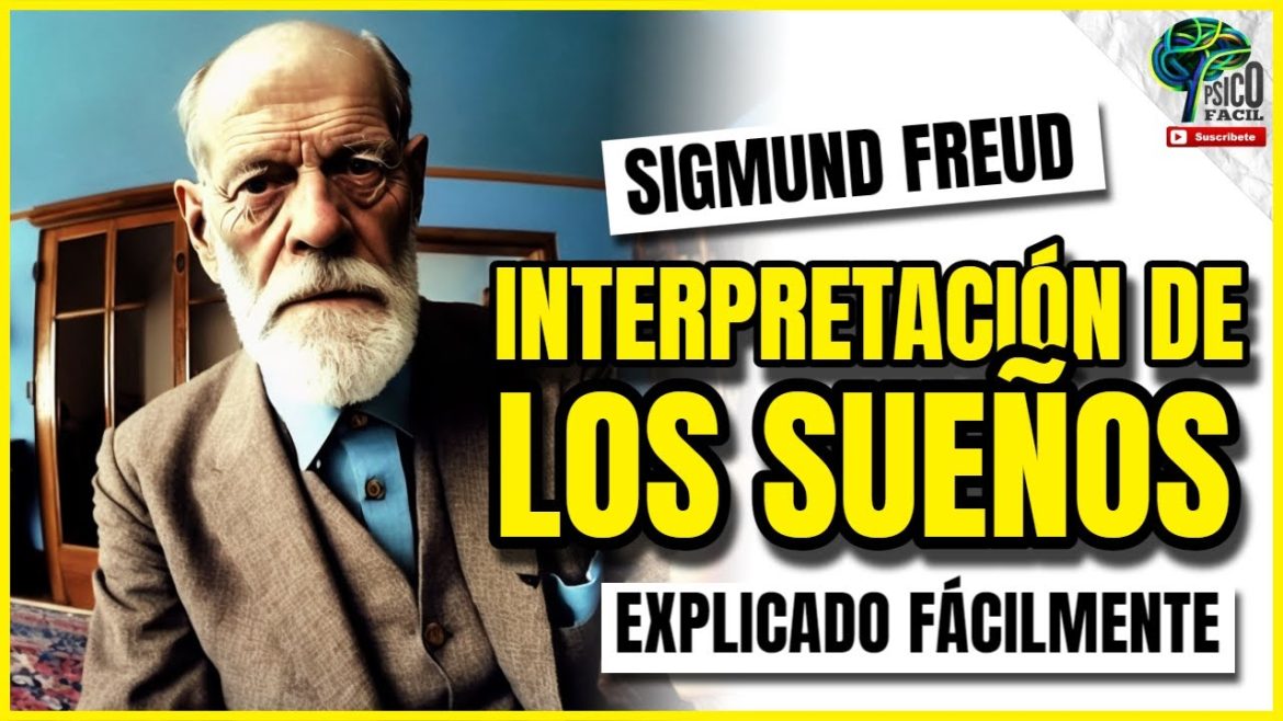Aspectos psicológicos de "La interpretación de los sueños" de Sigmund Freud