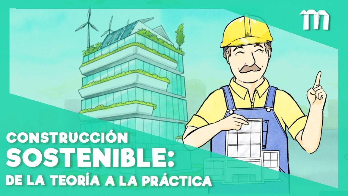Cómo "La arquitectura sostenible" ha cambiado la construcción moderna