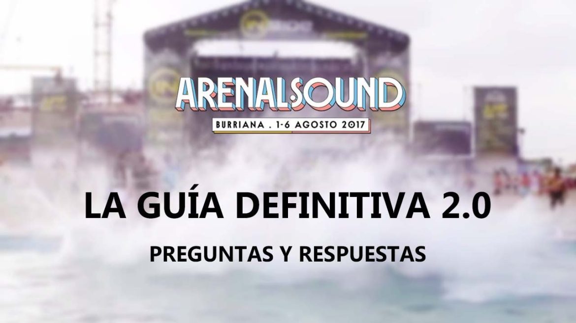 Guia-para-el-Arenal-Sound-artistas-y-actividades | CTB News Guía para el Arenal Sound: artistas y actividades