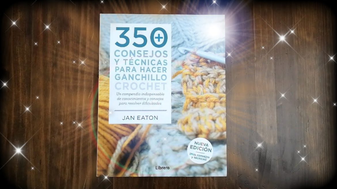 La-popularidad-de-El-gran-libro-del-ganchillo-de-Jan-Eaton | CTB News La popularidad de "El gran libro del ganchillo" de Jan Eaton