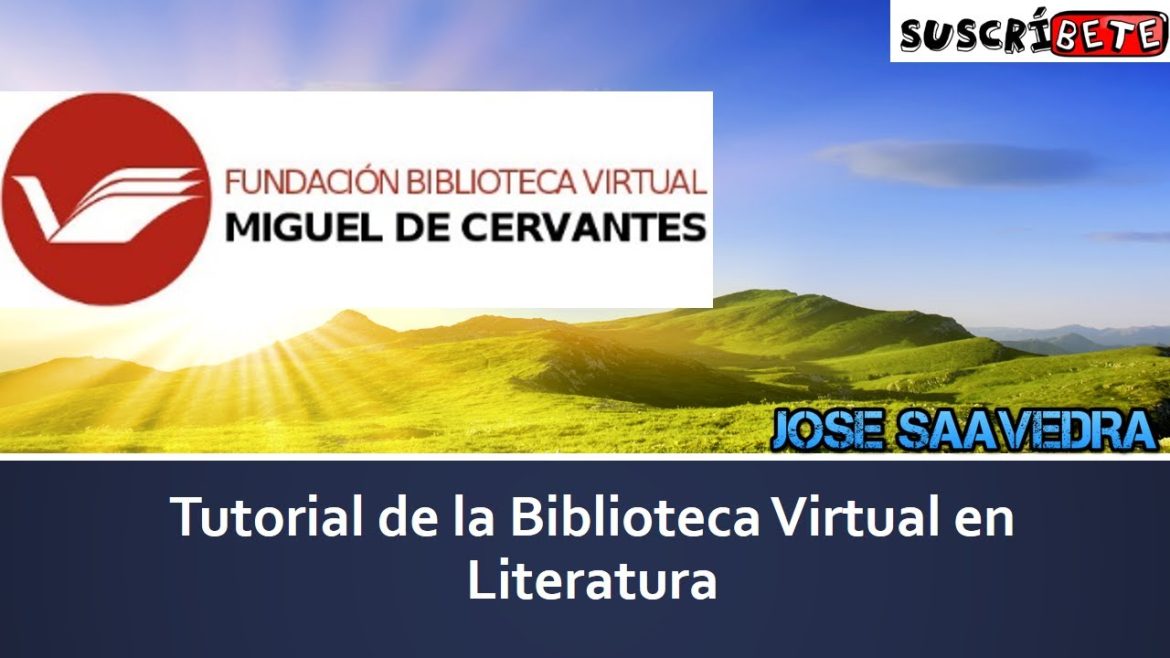 qué herramientas digitales se pueden usar para estudiar Cómo entender las obras de Miguel de Cervantes