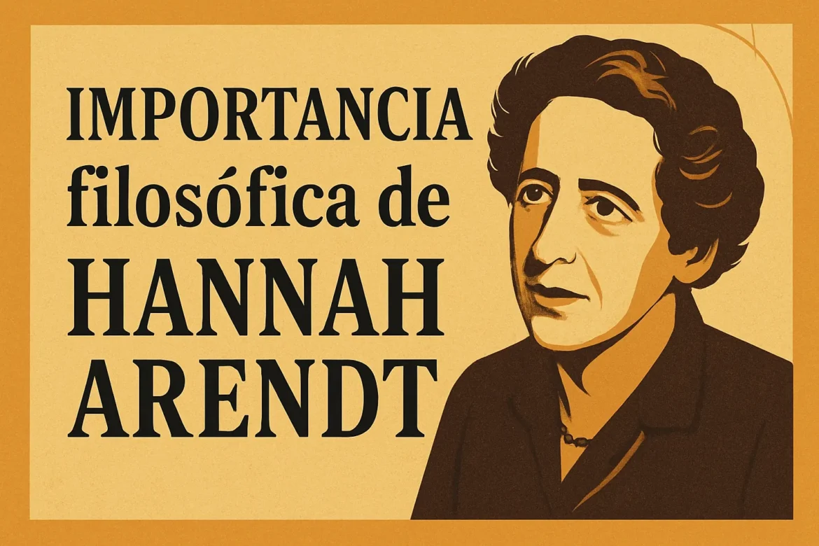 importancia filosófica de Hannah Arendt