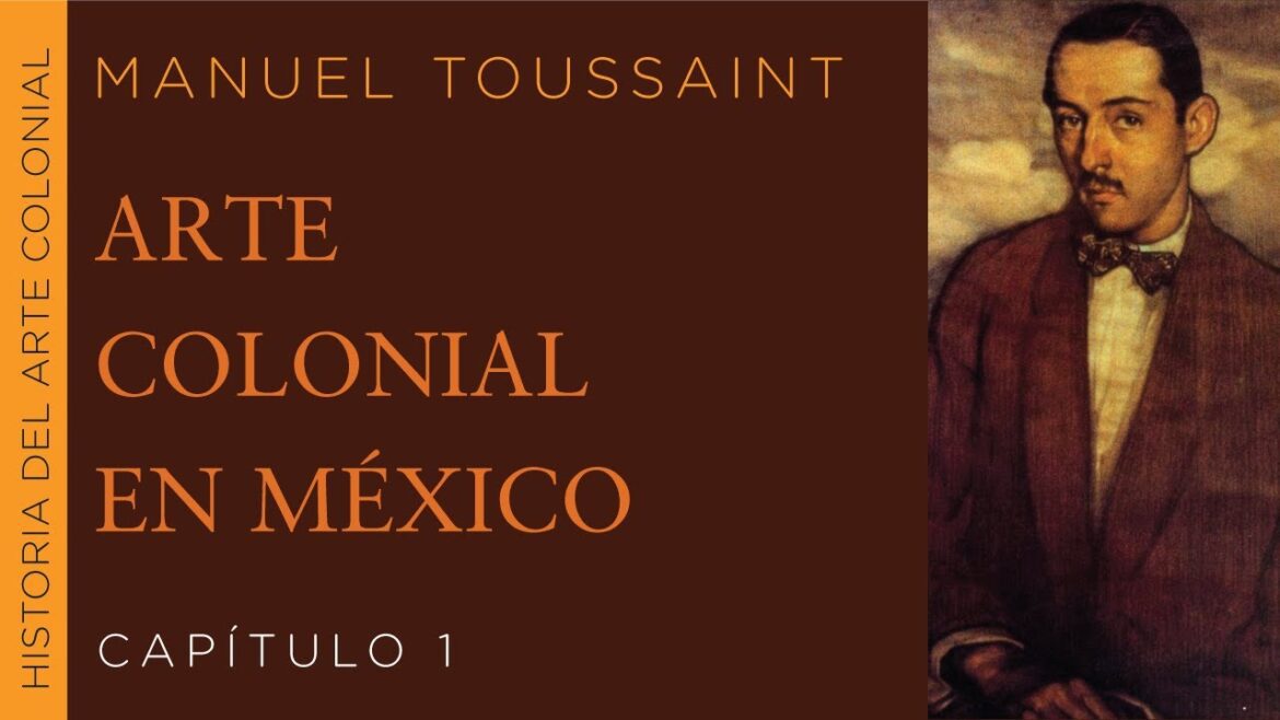 arte-colonial-en-mexico-manuel-toussaint-pdf | CTB News arte colonial en mexico manuel toussaint pdf