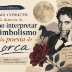 cómo conocer la historia de Cómo interpretar el simbolismo en la poesía de Lorca