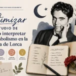 cómo optimizar el estudio de Cómo interpretar el simbolismo en la poesía de Lorca