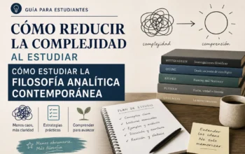 cómo reducir la complejidad al estudiar Cómo estudiar la filosofía analítica contemporánea