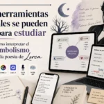 qué herramientas digitales se pueden usar para estudiar Cómo interpretar el simbolismo en la poesía de Lorca