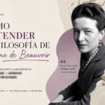 cómo entender la filosofía de Simone de Beauvoir