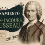 crítica al pensamiento de Jean-Jacques Rousseau